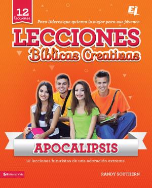 Cover of the book Lecciones bíblicas creativas: Apocalipsis by Peter Scazzero