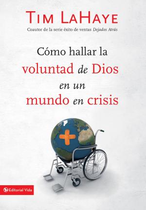 Cover of the book Cómo hallar la voluntad de Dios en un mundo en crisis by Peter Scazzero