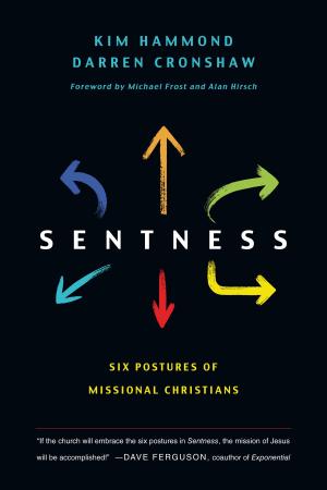 Cover of the book Sentness by Shane Claiborne, Jonathan Wilson-Hartgrove