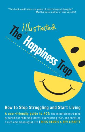Cover of the book The Illustrated Happiness Trap by Martin Hakubai Mosko, Alxe Noden