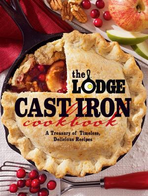 Cover of the book The Lodge Cast Iron Cookbook by Steve Bender, The Editors of Southern Living
