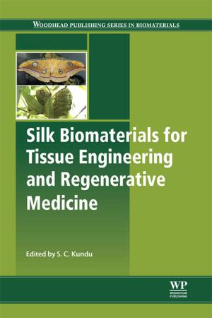 Cover of the book Silk Biomaterials for Tissue Engineering and Regenerative Medicine by Kim Cuddington, James E. Byers, William G. Wilson, Alan Hastings
