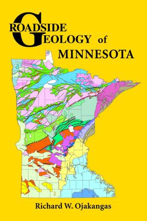 Cover of the book Roadside Geology of Minnesota by Douglas H. MacDonald