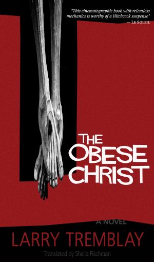 Cover of The Obese Christ by Larry Tremblay, Talonbooks