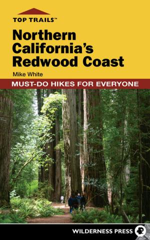 Book cover of Top Trails: Northern California's Redwood Coast