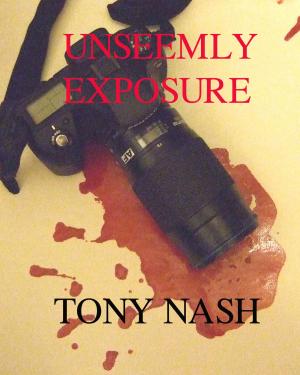 Cover of the book Unseemly Exposure by Robin Storey