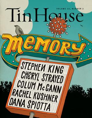 Cover of Tin House: Memory (Tin House Magazine)