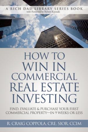 Cover of the book How To Win In Commercial Real Estate Investing by Blair Singer
