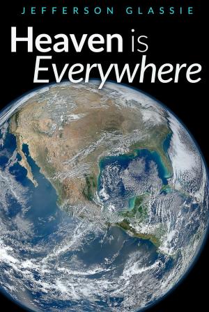 Cover of the book Heaven Is Everywhere by Harris Rosen