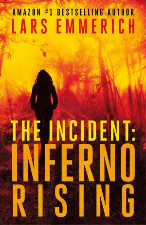 Cover of the book THE INCIDENT: Inferno Rising by Aubrey N Cole