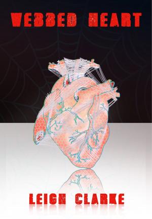 Cover of the book The Webbed Heart by James G Riley, Bernadine Riley