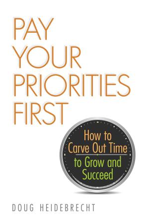 Cover of the book Pay Your Priorities First by Rose Rosetree