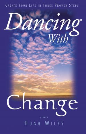 Cover of the book Dancing with Change by Jeannine Vegh