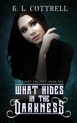 Cover of the book What Hides in the Darkness (The Light Trilogy, Book One) by Olivia Gates, Abby Green, Trish Morey, Penny Jordan, Michelle Celmer