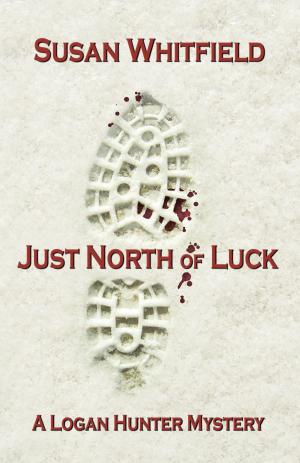 Cover of the book Just North of Luck by Richard Neer