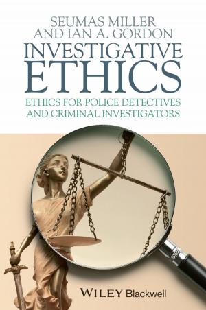 Cover of the book Investigative Ethics by Caroline A. Hastings, Joseph C. Torkildson, Anurag K. Agrawal