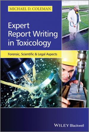 Cover of the book Expert Report Writing in Toxicology by Kirk H. Michaelian