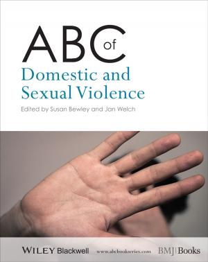 Cover of the book ABC of Domestic and Sexual Violence by James E. Hughes Jr., Susan E. Massenzio, Keith Whitaker