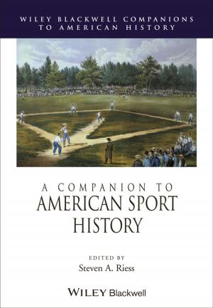 Cover of the book A Companion to American Sport History by Kathy Warnes