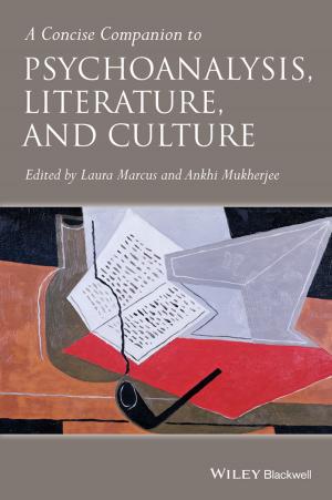 Cover of the book A Concise Companion to Psychoanalysis, Literature, and Culture by David S. Cohen