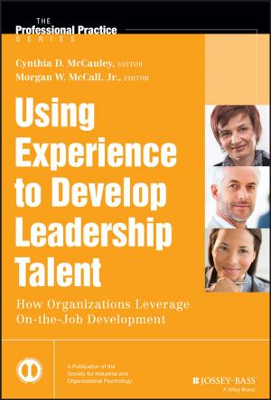 Cover of the book Using Experience to Develop Leadership Talent by Steven D. Peterson, Peter E. Jaret, Barbara Findlay Schenck
