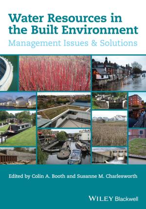Cover of the book Water Resources in the Built Environment by James E. Turner, Darryl J. Downing, James S. Bogard