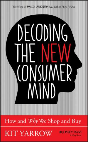 Cover of the book Decoding the New Consumer Mind by James E. Martin
