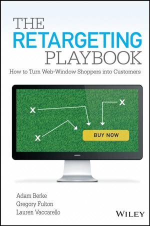 Cover of the book The Retargeting Playbook by Alex Clarke, Andrew R. Thompson, Elizabeth Jenkinson, Nichola Rumsey, Robert Newell