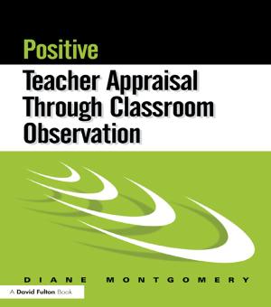 Cover of the book Positive Teacher Appraisal Through Classroom Observation by Byron Marshall