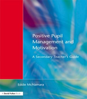 Cover of the book Positive Pupil Management and Motivation by Gerlinde Mautner
