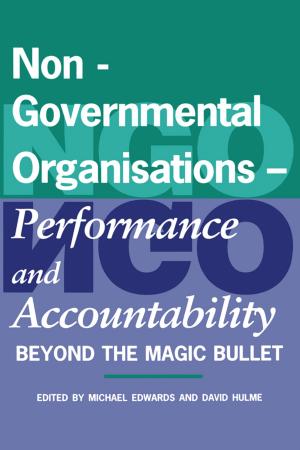 Cover of the book Non-Governmental Organisations - Performance and Accountability by Tony Lawson