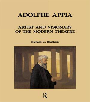 Cover of the book Adolphe Appia: Artist and Visionary of the Modern Theatre by Reza Gholami