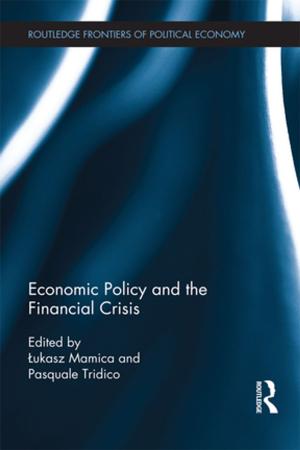 Cover of the book Economic Policy and the Financial Crisis by Jay M Shafritz, Christopher Borick