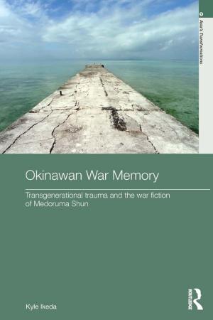 Cover of the book Okinawan War Memory by Gerard A. Berlanga, Brock C. Husby