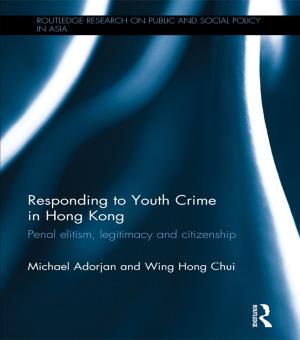 Cover of the book Responding to Youth Crime in Hong Kong by Tom Rye