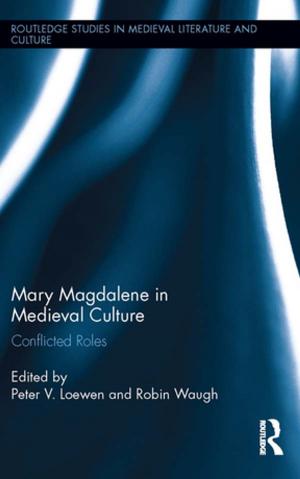 Cover of the book Mary Magdalene in Medieval Culture by Brian Lehaney, Phil Lovett, Mahmood Shah