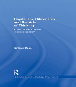 Cover of the book Capitalism, Citizenship and the Arts of Thinking by 