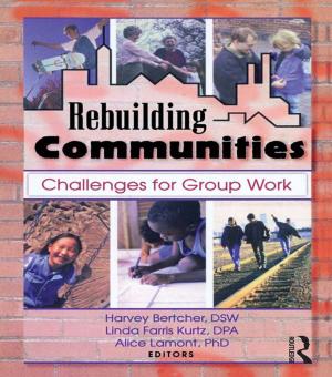 Cover of the book Rebuilding Communities by Lorraine Foreman-Peck, Christopher Winch