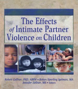 Cover of the book The Effects of Intimate Partner Violence on Children by Piera Aulagnier