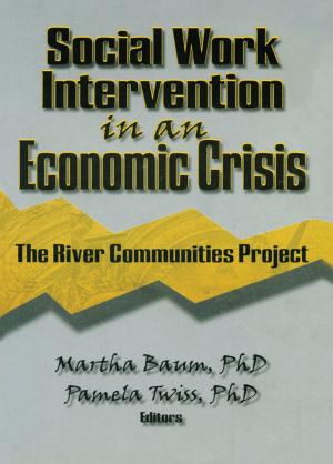 Cover of the book Social Work Intervention in an Economic Crisis by Steve Dubb