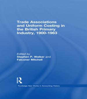 Cover of the book Trade Associations and Uniform Costing in the British Printing Industry, 1900-1963 by Alex Marshall
