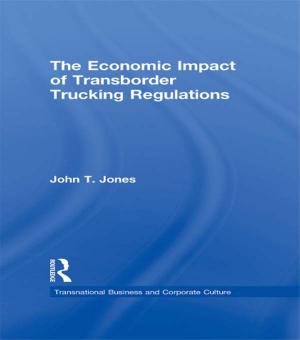 Cover of the book The Economic Impact of Transborder Trucking Regulations by Peter Richardus