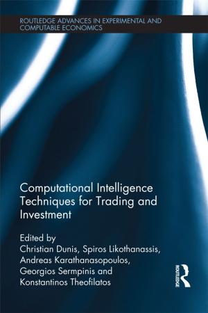 Cover of the book Computational Intelligence Techniques for Trading and Investment by Amal Amireh, Lisa Suhair Majaj