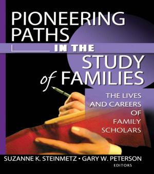 Cover of the book Pioneering Paths in the Study of Families by Gerald A. Juhnke
