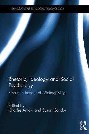 Cover of the book Rhetoric, Ideology and Social Psychology by Jeremy Koselak, Brad Lyall