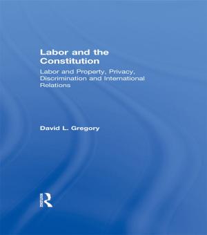 Cover of the book Labor and the Constitution by Eve English, Lynn Newton