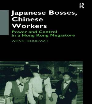 Cover of the book Japanese Bosses, Chinese Workers by Nigel Thrift