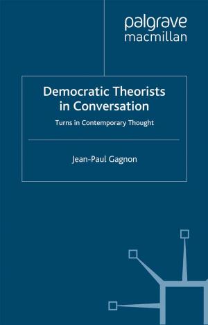 Cover of the book Democratic Theorists in Conversation by Cristina Sin, Amélia Veiga, Alberto Amaral