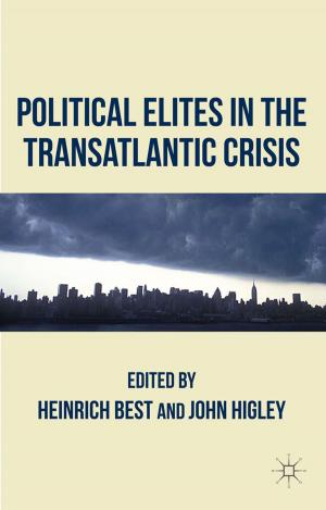 Cover of the book Political Elites in the Transatlantic Crisis by 