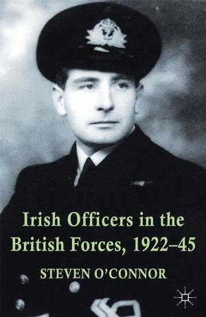 Cover of the book Irish Officers in the British Forces, 1922-45 by M. Prutsch